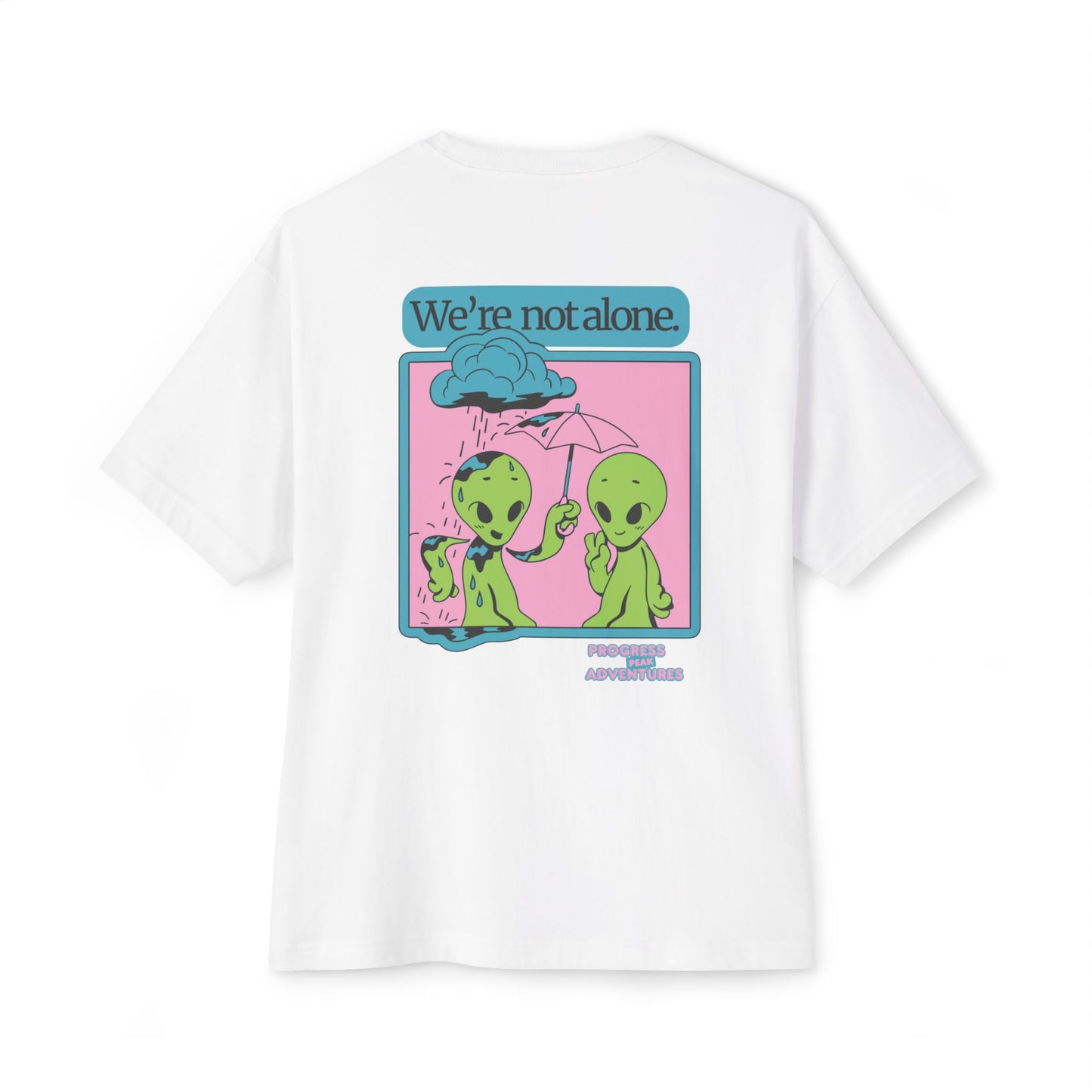 Not Alone | Oversized Boxy Tee (Unisex)