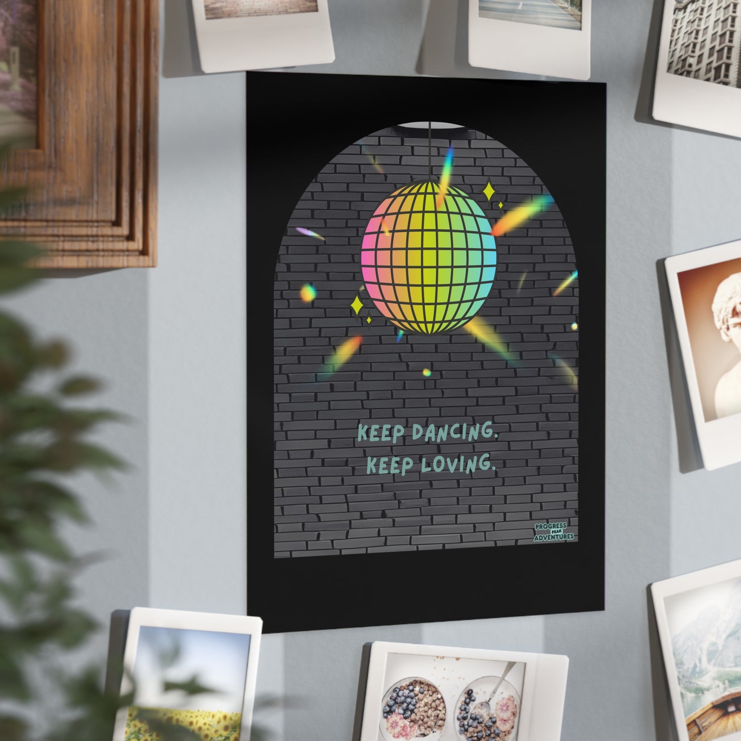 Keep Dancing, Keep Loving | Art Print