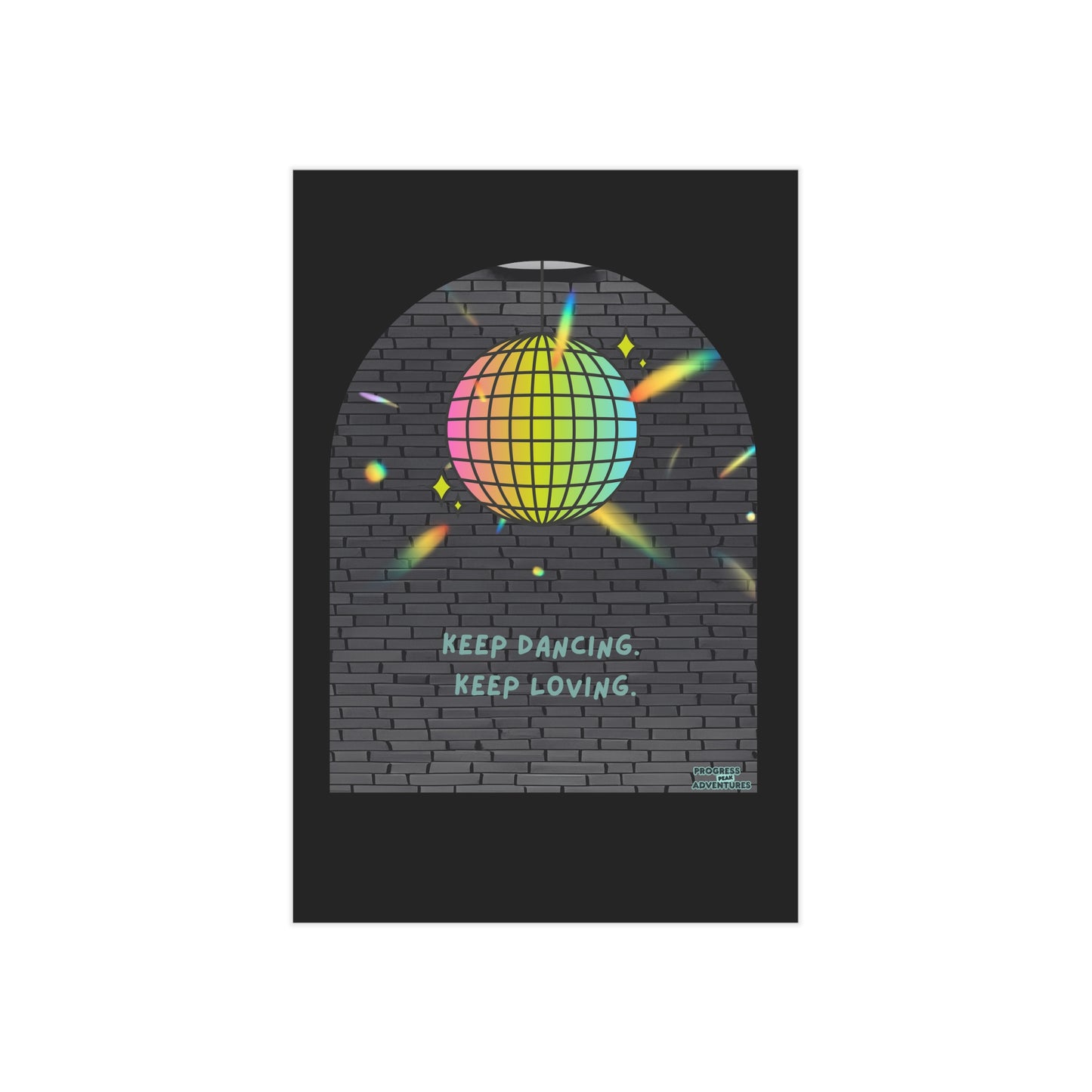 Keep Dancing, Keep Loving | Art Print