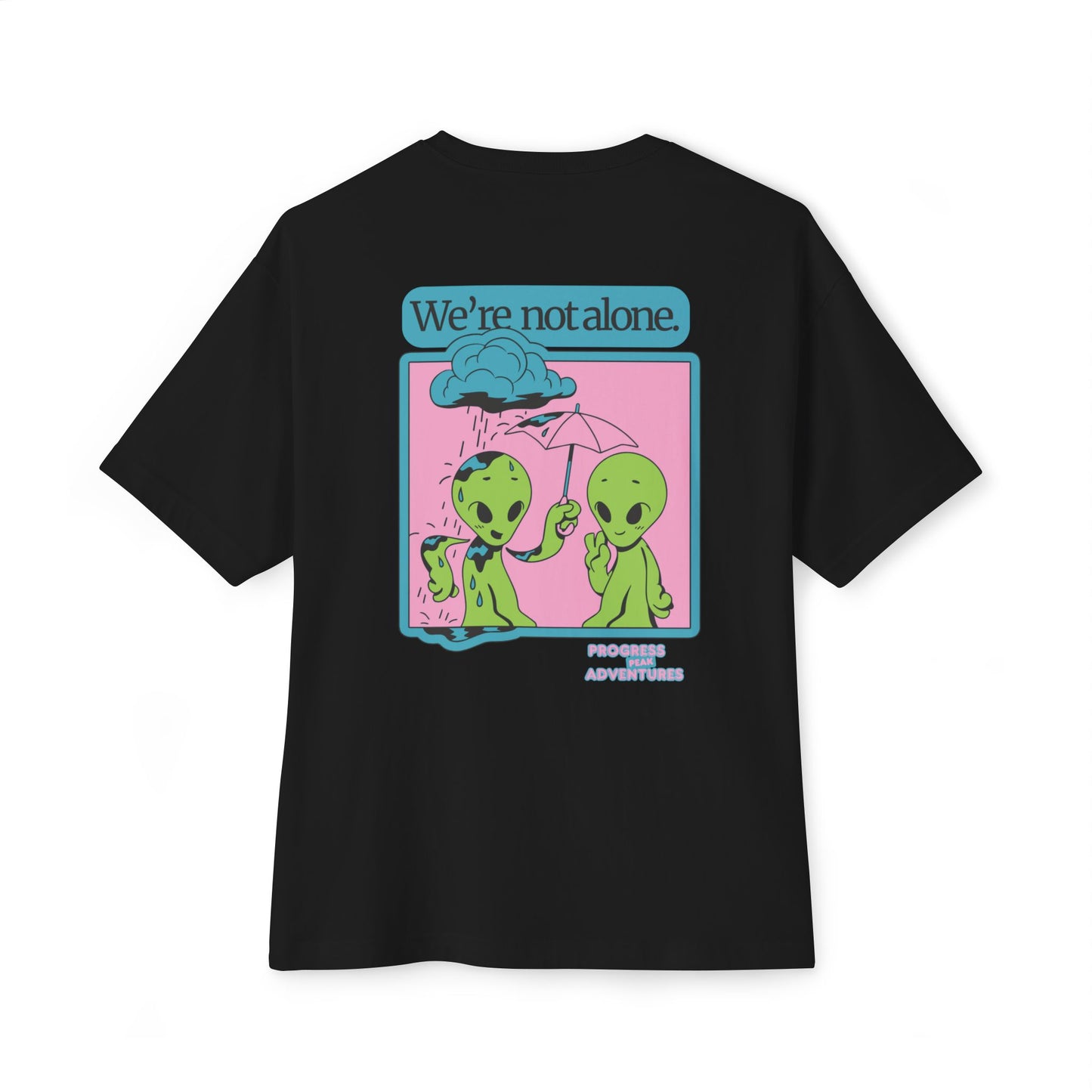Not Alone | Oversized Boxy Tee (Unisex)