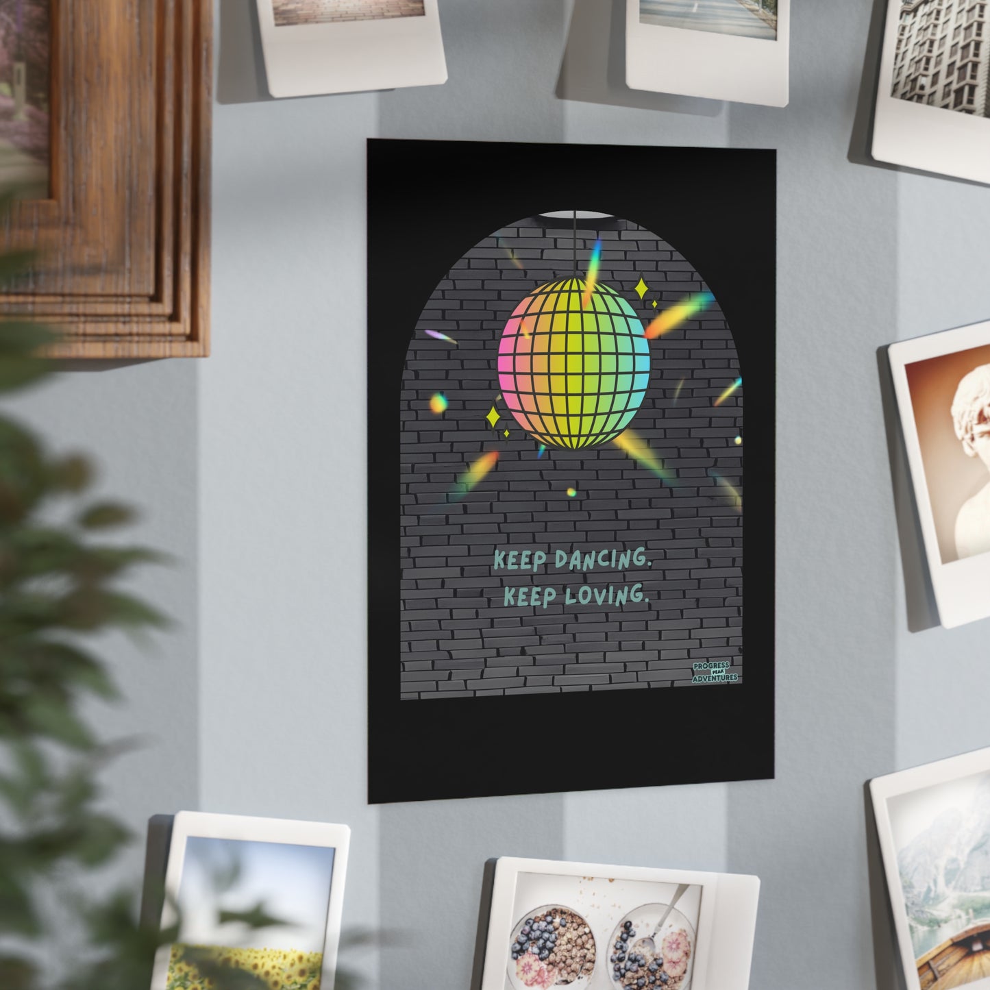 Keep Dancing, Keep Loving | Art Print